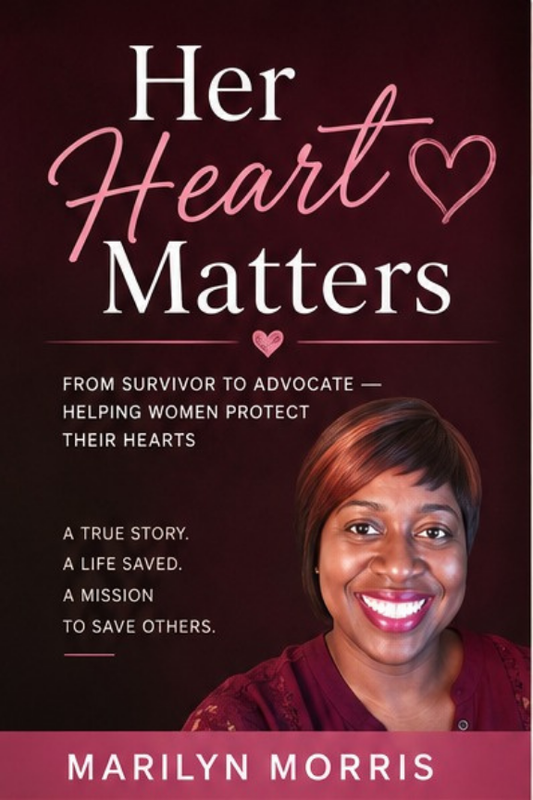 Her Heart Matters: My Story of Survival, Healing & Faith